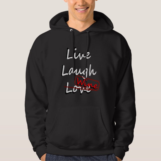 Sudadera Live Laugh Wine 6 (Anverso)