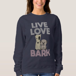 Sudadera Live Love Bark