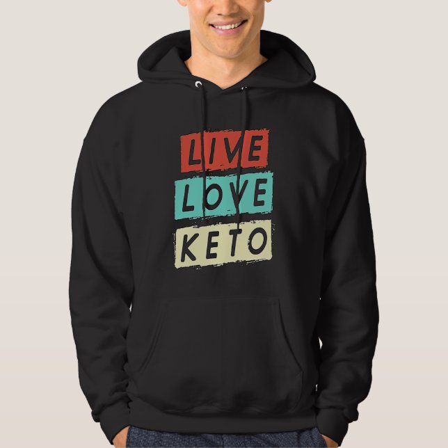 Sudadera Live Love Keto Retro Weight Loss Healthy Food Keto (Anverso)
