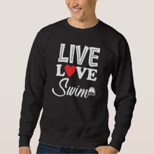 Sudadera Live Love Natación Piscina Fiesta Para Mujeres Hom