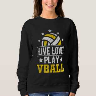 Sudadera Live Love Play Vball Voleibol Para Mujeres Adolesc