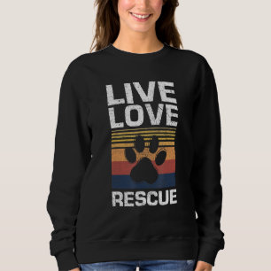 Sudadera Live Love Rescue Dog Vet Veterinarian Gift