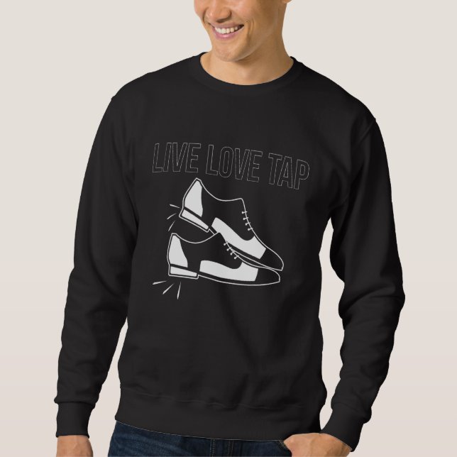 Sudadera Live Love Tap Dance (Anverso)