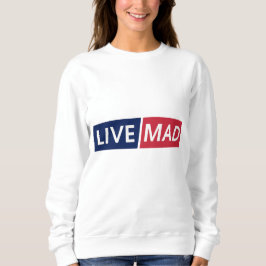 Sudadera LIVE MAD – Bold Minimal Modern Typography Design