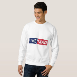 Sudadera LIVE MAD – Bold Minimal Modern Typography Design