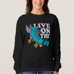 Sudadera Live On the Edge - Patinador Roller