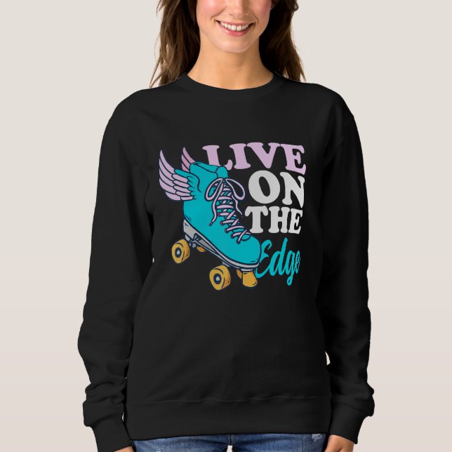 Sudadera Live On the Edge - Patinador Roller (Anverso)