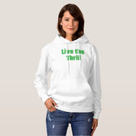 Sudadera Live the Thrill T-Shirt