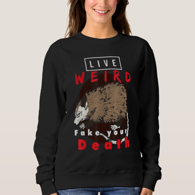Sudadera Live Weird Fake Your Death Graphsum (Anverso)
