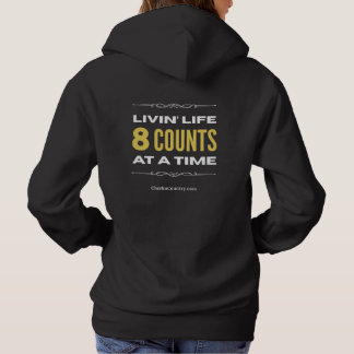Sudadera "Livin' Life 8 Counts at a Time"