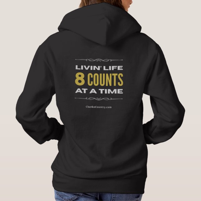 Sudadera "Livin' Life 8 Counts at a Time" (Reverso)