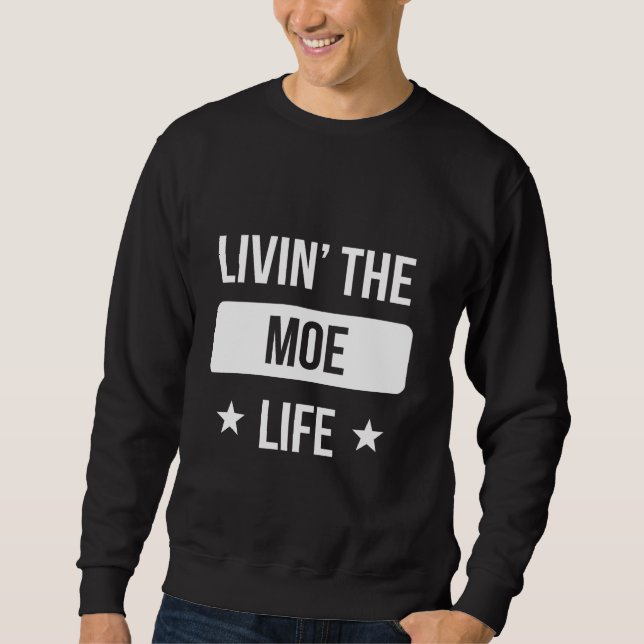 Sudadera Livin' The Moe Life Family Reunion Squad First Las (Anverso)