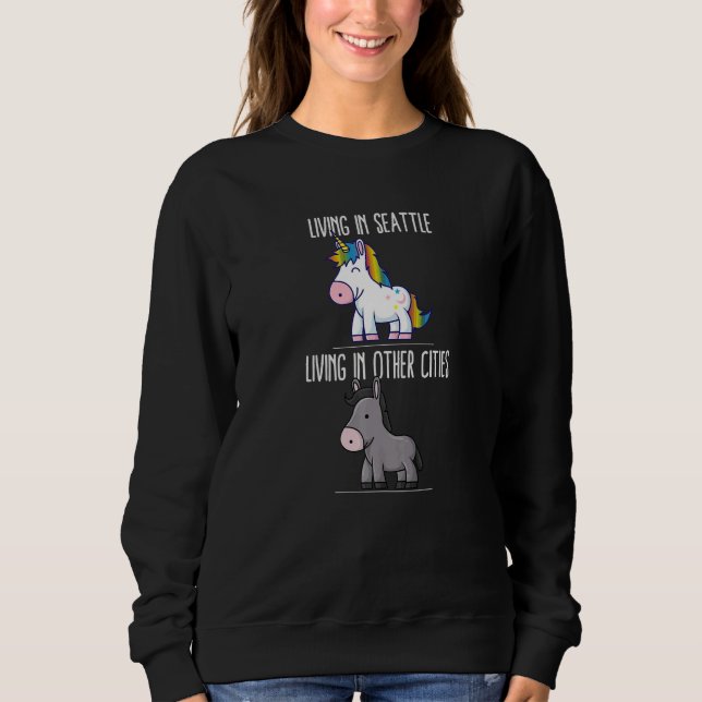 Sudadera Living In Seattle Pride Washington Unicorn Love   (Anverso)