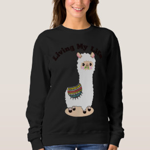Sudadera Living My Life Guanaco Llama Vicuna Breeder Alpaca