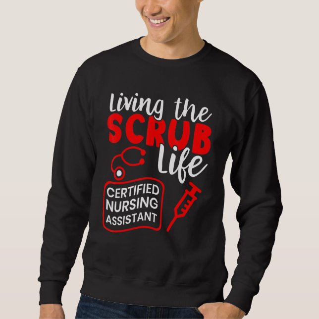 Sudadera Living The Scrub Life Certified Assistant Enfermer (Anverso)