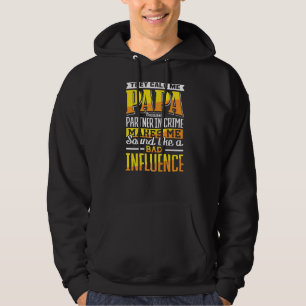 Sudadera Llámame Papa Partner En Crimen Influencia Mal Padr