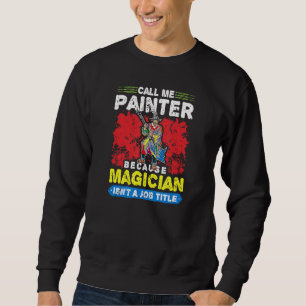 Sudadera Llámame Pintor Pintura