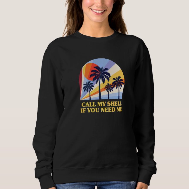 Sudadera Llámame Shell Si Me Necesitas Amigos de la Playa O (Anverso)