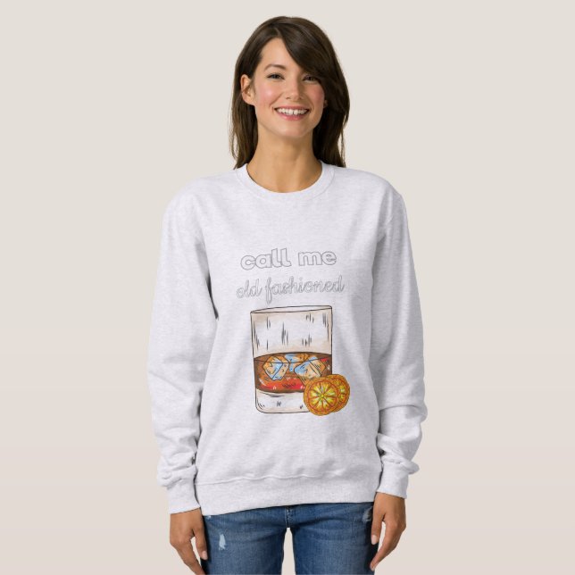 Sudadera Llámame viejo de moda (Anverso completo)