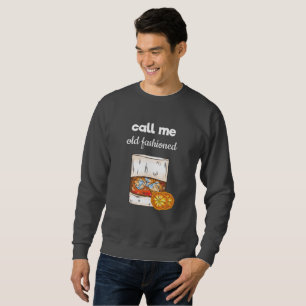 Sudadera Llámame viejo de moda