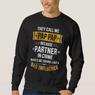 Sudadera Llamarme Crimen De Socio Pap Pap Mala Influencia P