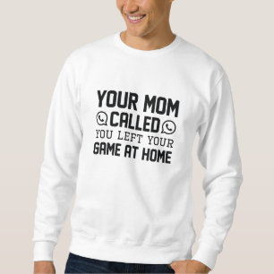 Sudadera Llamaron a tu mamá