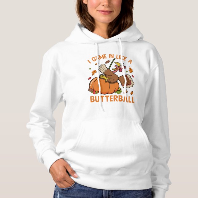 Sudadera Llegué como una bola de mantequilla – Pavo de Acci (Anverso)