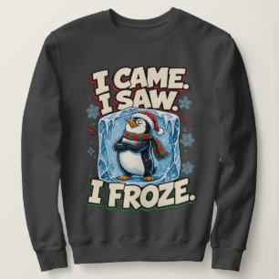 Sudadera Llegué Vi Congelé Pingüino Divertido Navidad