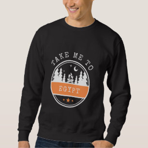 Sudadera Llévame a Egipto Vacaciones viajar Egipto