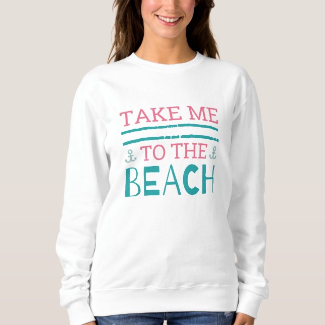 Sudadera Llévame a la playa (Anverso)