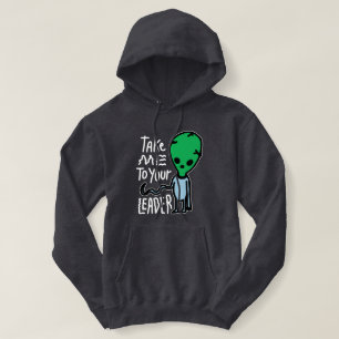Sudadera Llévame a tu líder   Cita del sarcasmo de Alien Cu