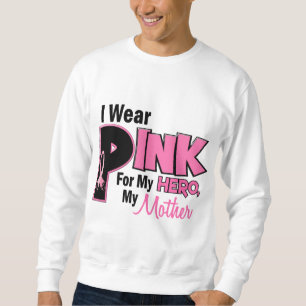Sudadera Llevo el rosa para mi CÁNCER de PECHO de la madre
