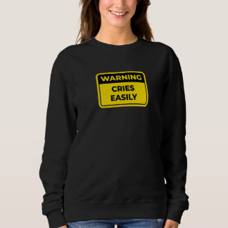 Sudadera Llora Fácilmente   Señal de Advertencia Chiste Hum