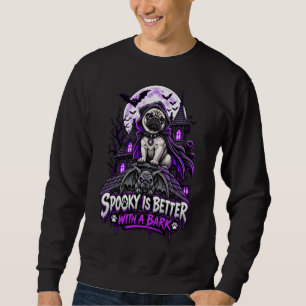 Sudadera Lo espeluznante es mejor con un Pug ladrador Hallo