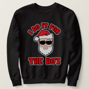 Sudadera LO HAGO POR LAS CHICAS Gráficos de Santa Screwball