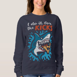 Sudadera Lo hago por las patadas Tiburón