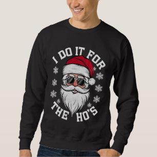 Sudadera Lo Hago Por Las Peros Divertido Santa Feo Navidad 