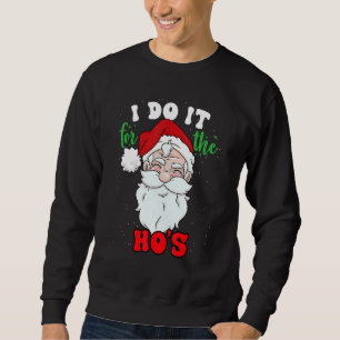 Sudadera Lo Hago Por Las Putas Navidad Papá Noel Navidad 2