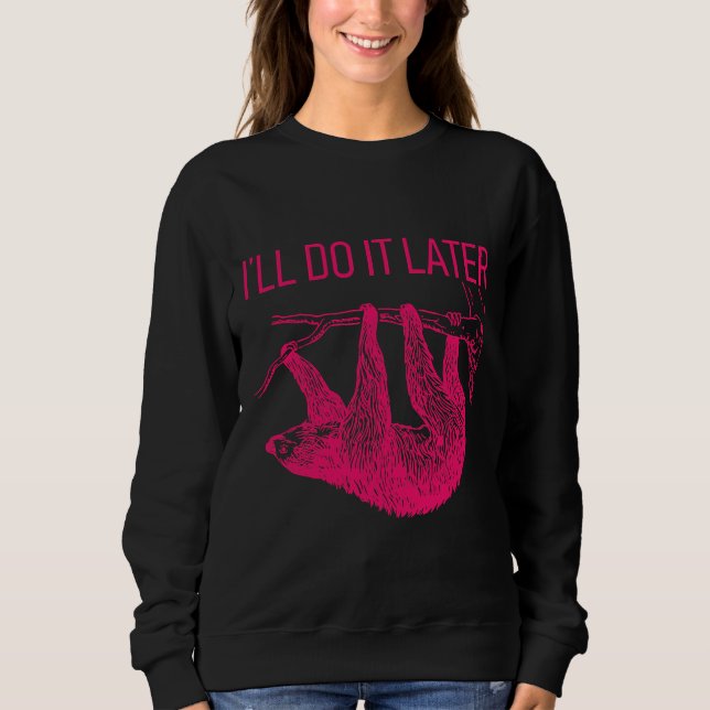 Sudadera Lo Haré Después Lazy Sloth (Anverso)