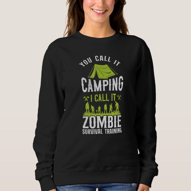 Sudadera Lo Llamas Camping Lo Llamo Traje De Supervivencia  (Anverso)