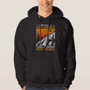Sudadera Lo Llamas Escalada De Rock Lo Llamo Experto Ninja 