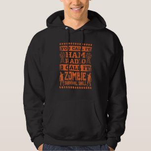 Sudadera Lo Llamas Ham Radio Lo Llamo Zombie Survival Sk
