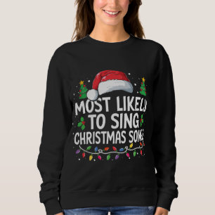 Sudadera Lo Más Probable De Cantar Canciones De Navidades E