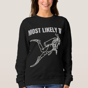 Sudadera Lo Más Probable De Scuba Dive Gráfico Simple