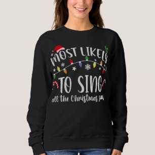 Sudadera Lo Más Probable Es Cantar Todas Las Canciones De N