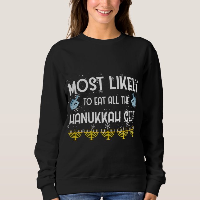 Sudadera Lo Más Probable Es Comer Toda La Familia Hanukkah  (Anverso)