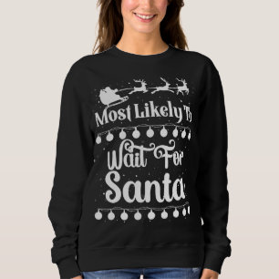 Sudadera Lo Más Probable Es Esperar A Santa Sleigh Snow Chr