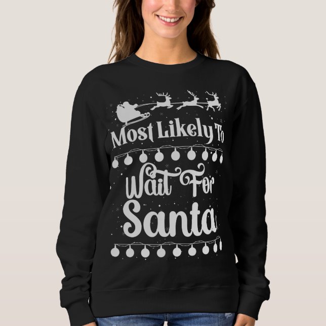 Sudadera Lo Más Probable Es Esperar A Santa Sleigh Snow Chr (Anverso)