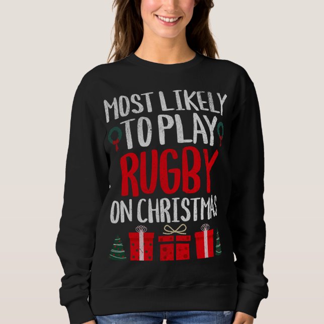 SUDADERA LO MÁS PROBABLE ES JUGAR ROGBY CON NAVIDADES FUNNY (Anverso)