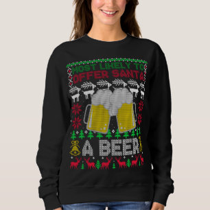 Sudadera Lo Más Probable Es Ofrecer A Santa Una Cerveza Fea